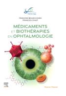 Médicaments et biothérapies en ophtalmologie